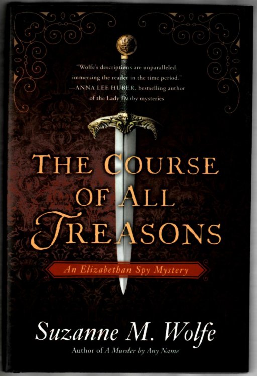 The Course of All Treasons: An Elizabethan Spy Mystery