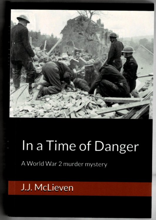 In a Time of Danger: A World War 2 Murder Mystery