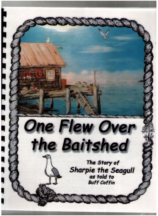 One Flew Over the Baitshed as Told to Buff Coffin