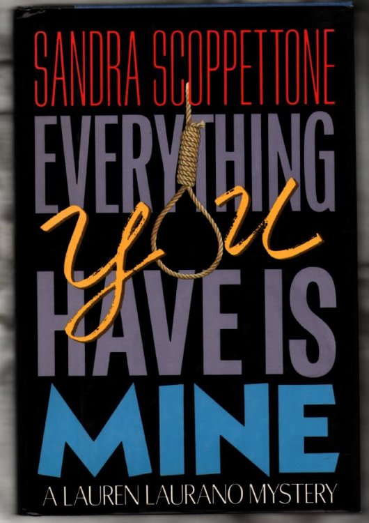 Everything You Have Is Mine