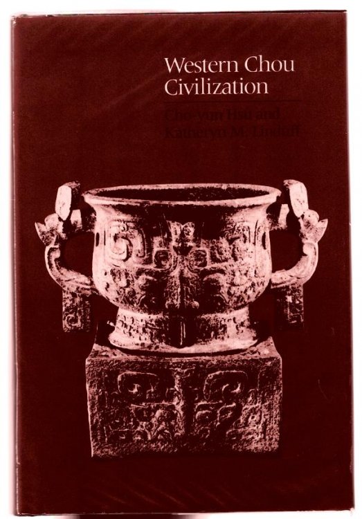 Western Chou Civilization (Early Chinese Civilization Series)