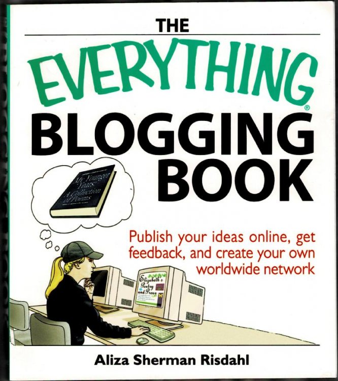 The Everything Blogging Book