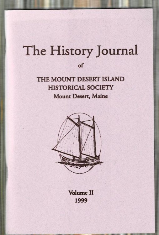 The History Journal of The Mount Desert Island Historical Society