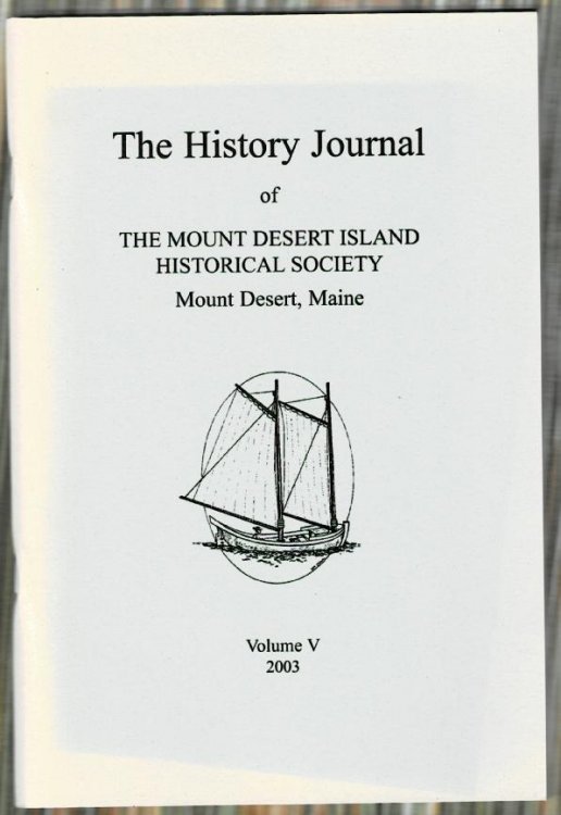 The History Journal of The Mount Desert Island Historical Society