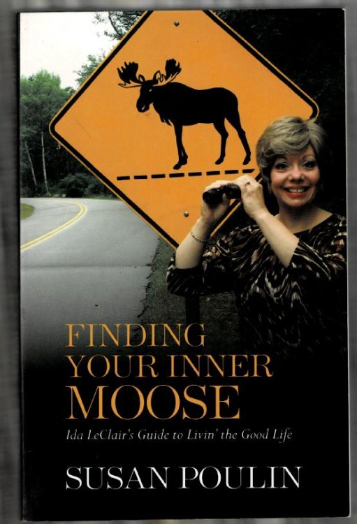 Finding Your Inner Moose: Ida LeClair's Guide to Livin' the Good Life