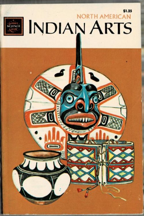 North American Indian Arts (a Golden Guide)