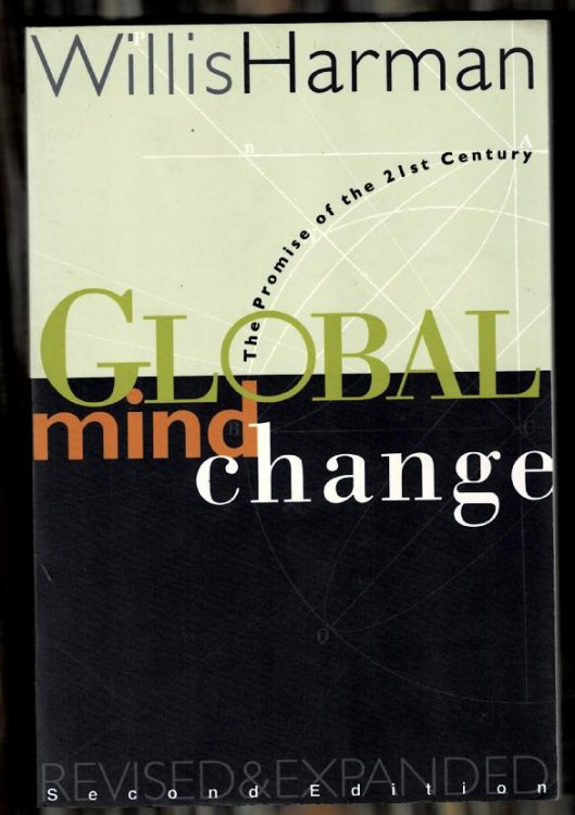 Global Mind Change: The Promise of the 12st Century