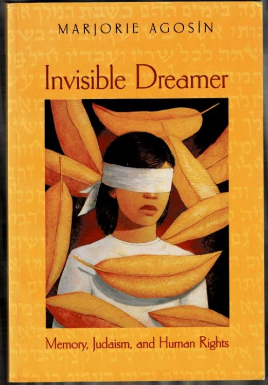 Invisible Dreamer: Memory, Judaism, and Human Rights