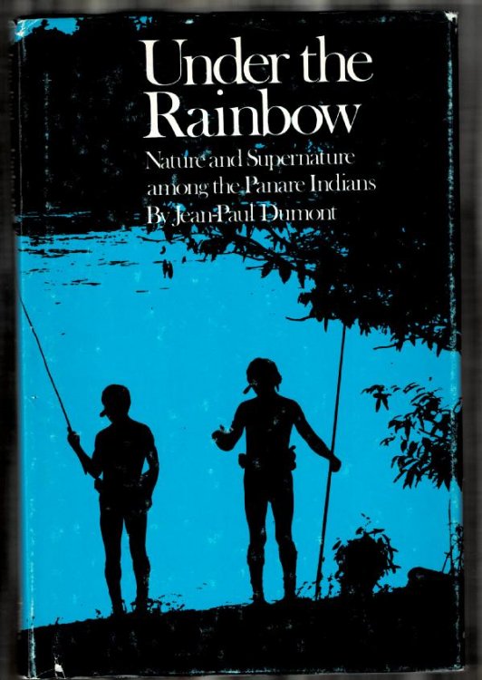 Under the Rainbow: Nature and Supernature Among the Panare Indians