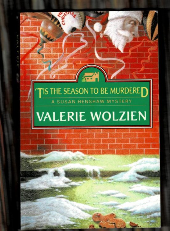 'Tis the Season to Be Murdered: A Susan Henshaw Mystery