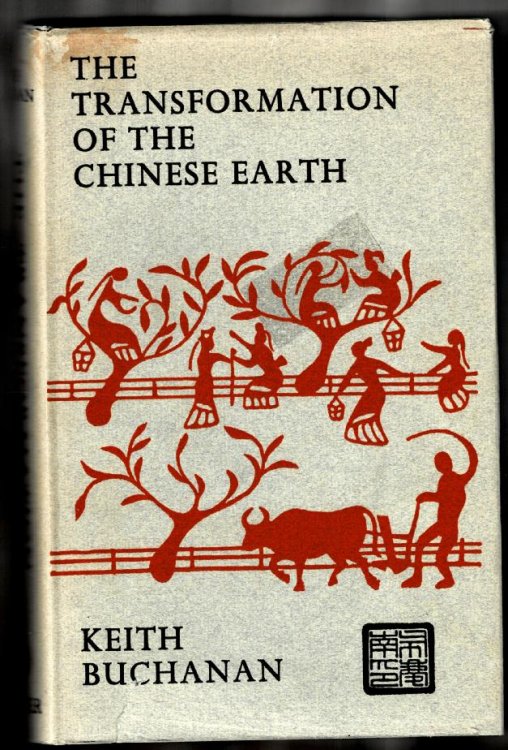 The Transformation of the Chinese Earth: Aspects of the evaluation of the Chinese earth from earliest times to Mao Tse-tung