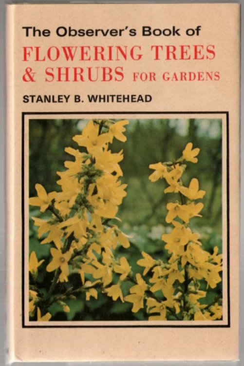 The Observer's Book of Flowering Trees and Shrubs for Gardens