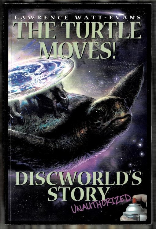 The Turtle Moves!: Discworld's Story Unauthorized