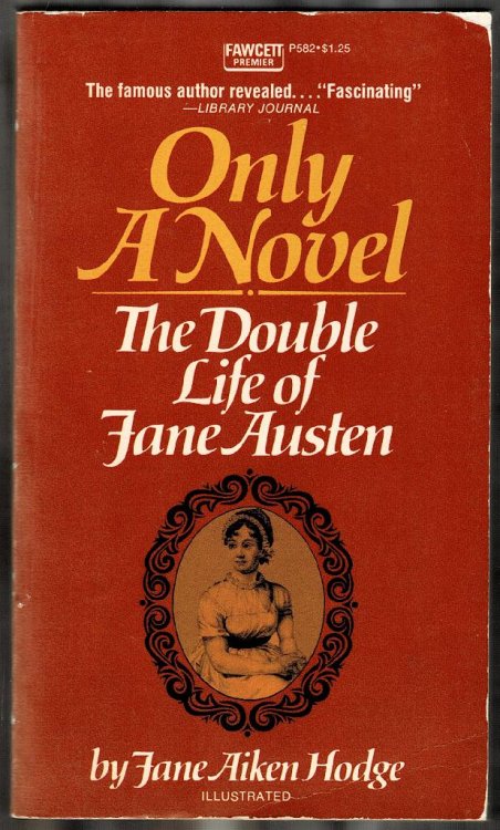 Only a Novel: The Double Life of Jane Austen