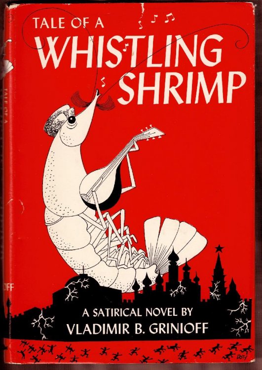 Tale of a Whistling Shrimp: A Satirical Novel