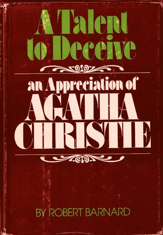 A Talent to Deceive: An Appreciation of Agatha Christie