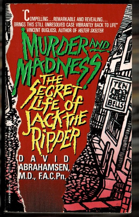 Murder and Madness: The Secret Life of Jack the Ripper