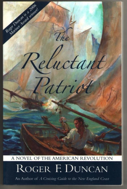 The Reluctant Patriot: A Novel of the American Revolution