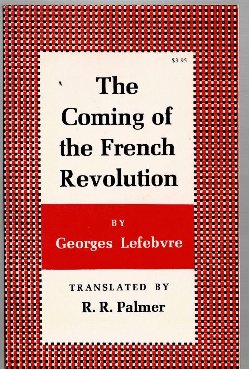 The Coming of the French Revolution