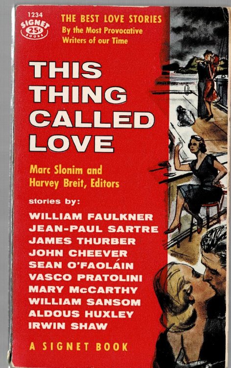 This Thing Called Love: The Best Love Stories By the Most Provacative Writers of Our Time