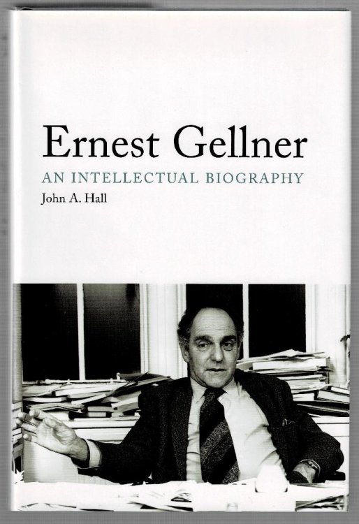 Ernest Gellner: An Intellectual Biography