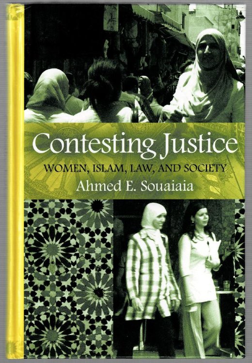 Contesting Justice: Women, Islam, Law, and Society