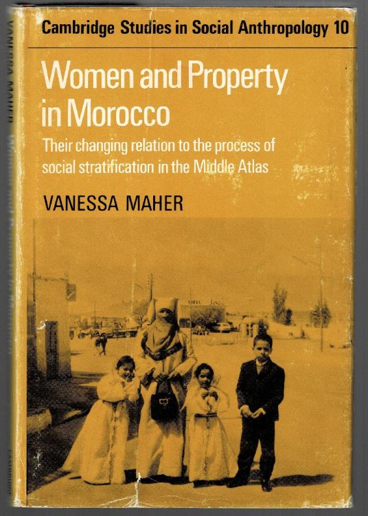 Women and Property in Morocco: Their Changing Relation to the Process of Social Stratification in the Middle Atlas