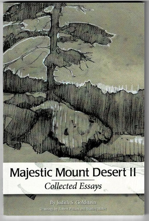 Majestic Mount Desert II: Collected Essays
