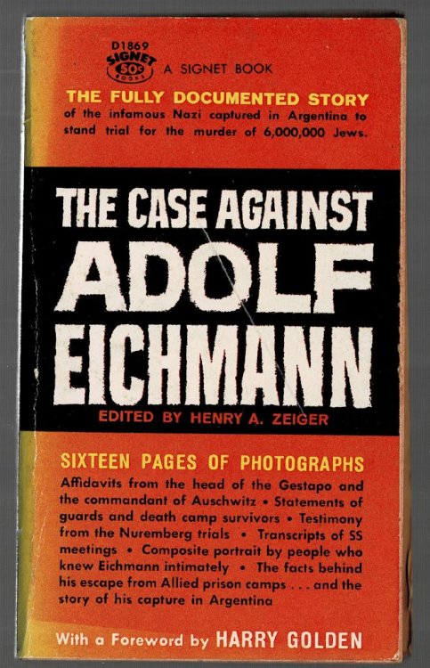The Case Against Adolf Eichmann