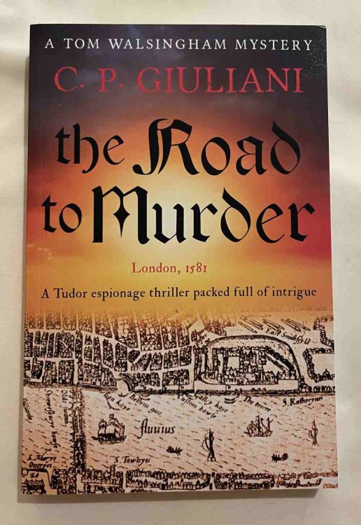 The Road to Murder: Tom Walsingham Mysteries Book One