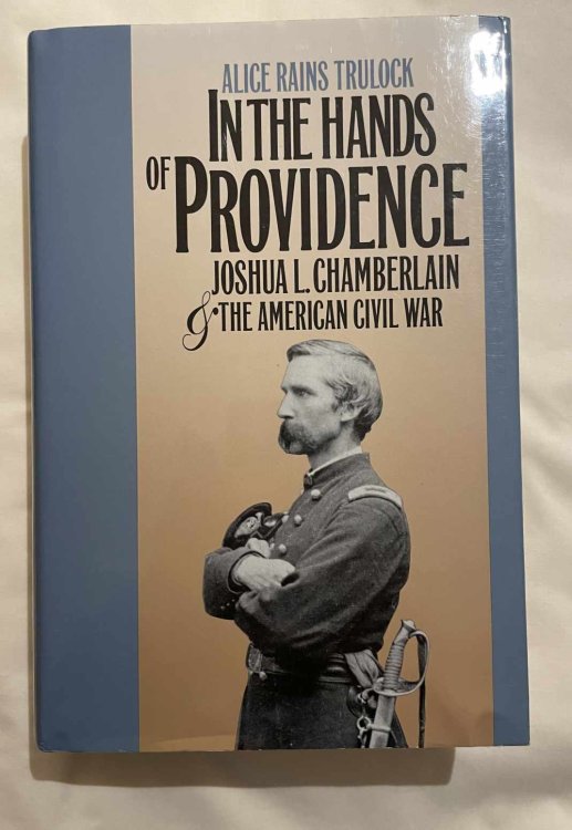 In the Hands of Providence: Joshua L. Chamberlain & The American Civil War