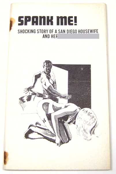 Spank Me!: Shocking Story of a San Diego Housewife