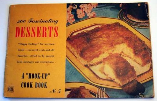 300 Fascinating Desserts: A 