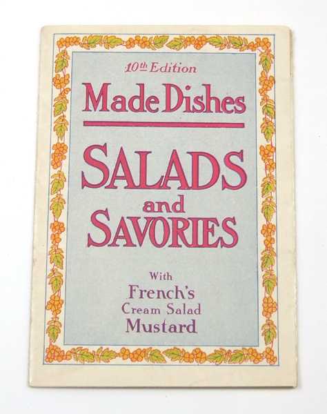 Made Dishes: Salads and Savories with French's Cream Salad Mustard, 10th Edition