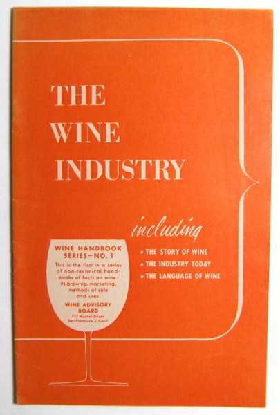 The Wine Industry: Wine Handbook Series, No. 1