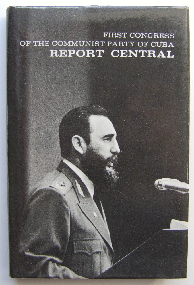 First Congress of the Communist Party of Cuba Report Central