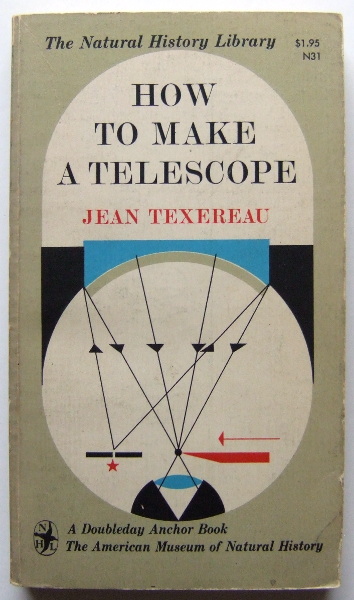How to Make a Telescope (The Natural History Library)