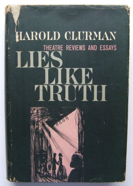 Lies Like Truth: Theatre Reviews and Essays