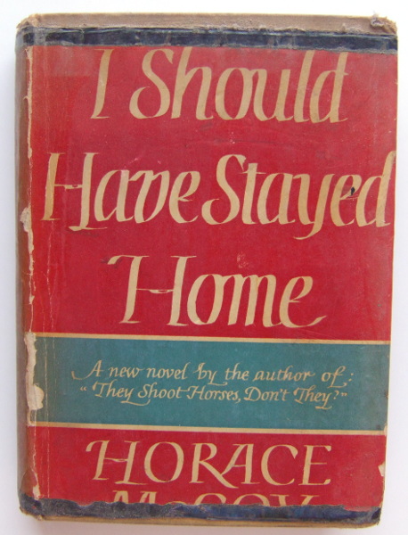 I Should Have Stayed Home