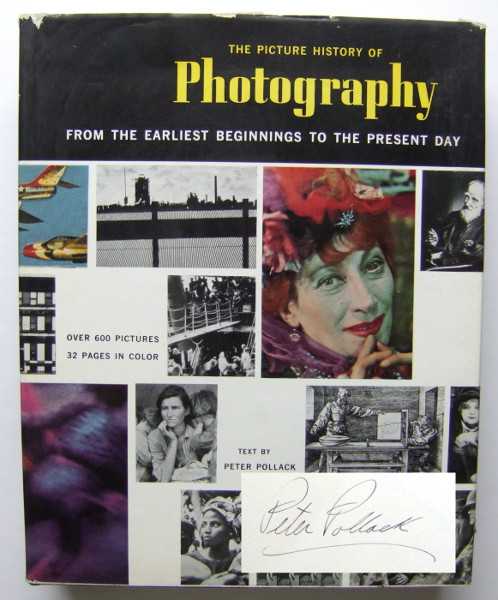 The Picture History of Photography: From the Earliest Beginnings to the Present Day