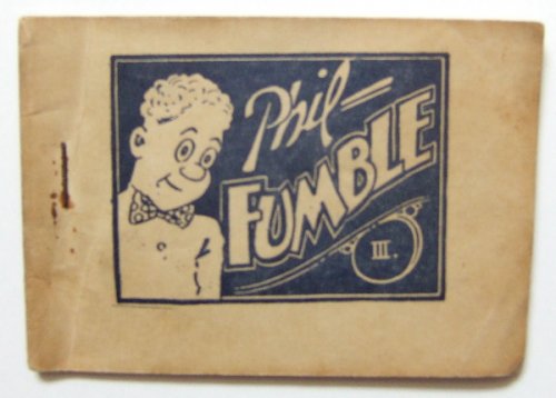 Phil Fumble (of Fritzi Ritz) III (Tijuana Bible)