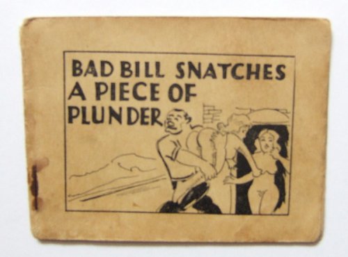 Bad Bill Snatches a Piece of Plunder (Tijuana Bible)