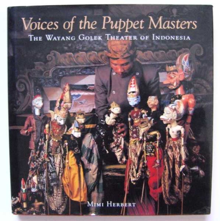 Voices of the Puppet Masters: The Wayang Golek Theater of Indonesia