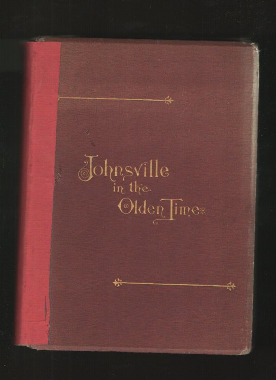 Johnsville in the Olden Time, and Other Stories