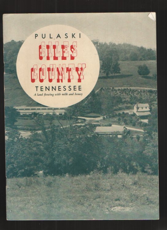 Pulaski, Giles County Tennessee A Land Flowing with Milk and Honey