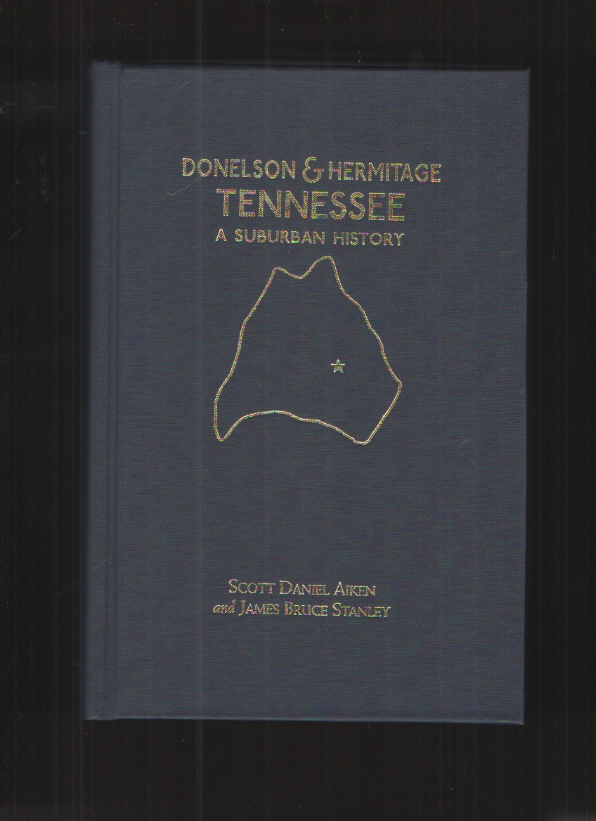 Donelson & Hermitage, Tennessee A Suburban History