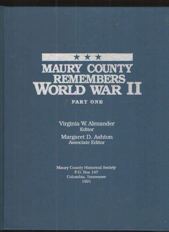 Maury County Remembers World War II, Part One