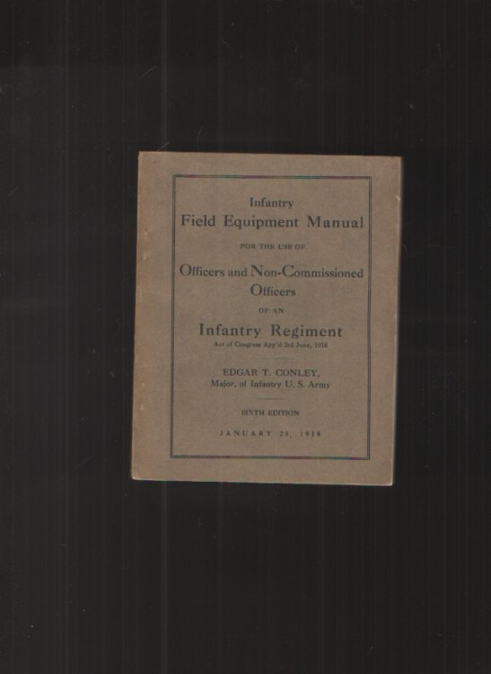 Infantry Field Equipment Manual, Sixth Edition For the Use of Non-Commissioned Officers