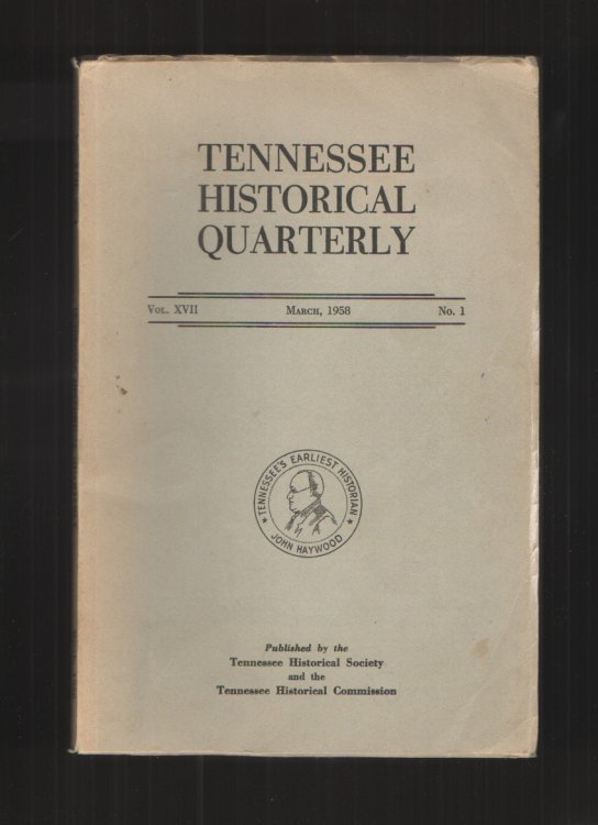 Tennessee Historical Quarterly Vol. XVII March 1958 No. 1