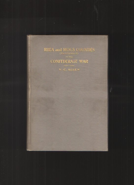 Image for Rhea and Meigs Counties in the Confederate War Rhea and Meigs Counties in the Confederate War